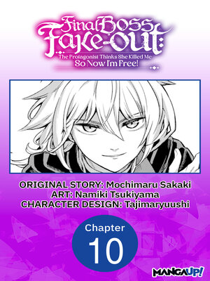 cover image of Final Boss Fake-out: The Protagonist Thinks She Killed Me So Now I'm Free!, Chapter 10